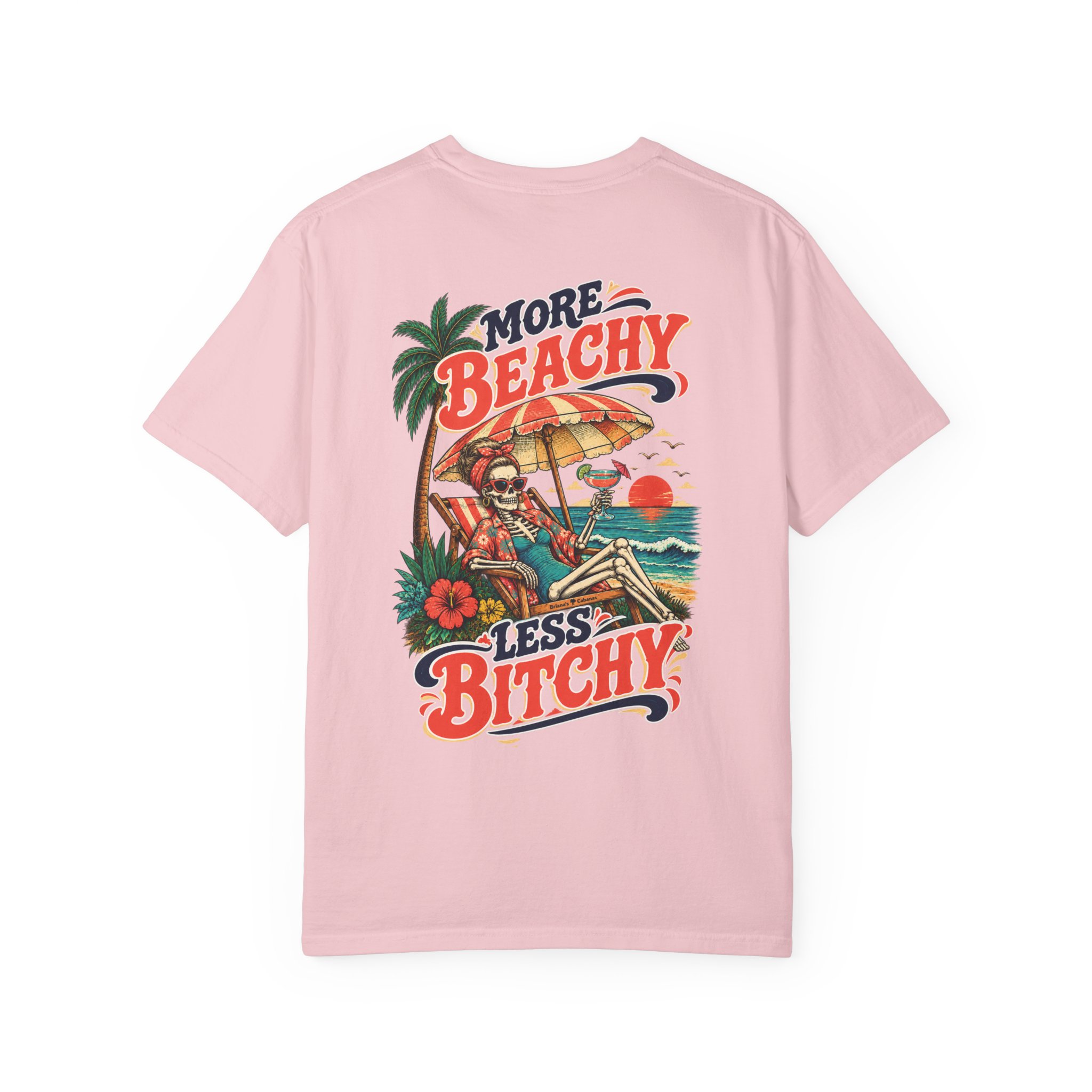More Beachy, Less Bitchy Comfort Colors® Tee | Two-Sided Beach Shirt - Image 11