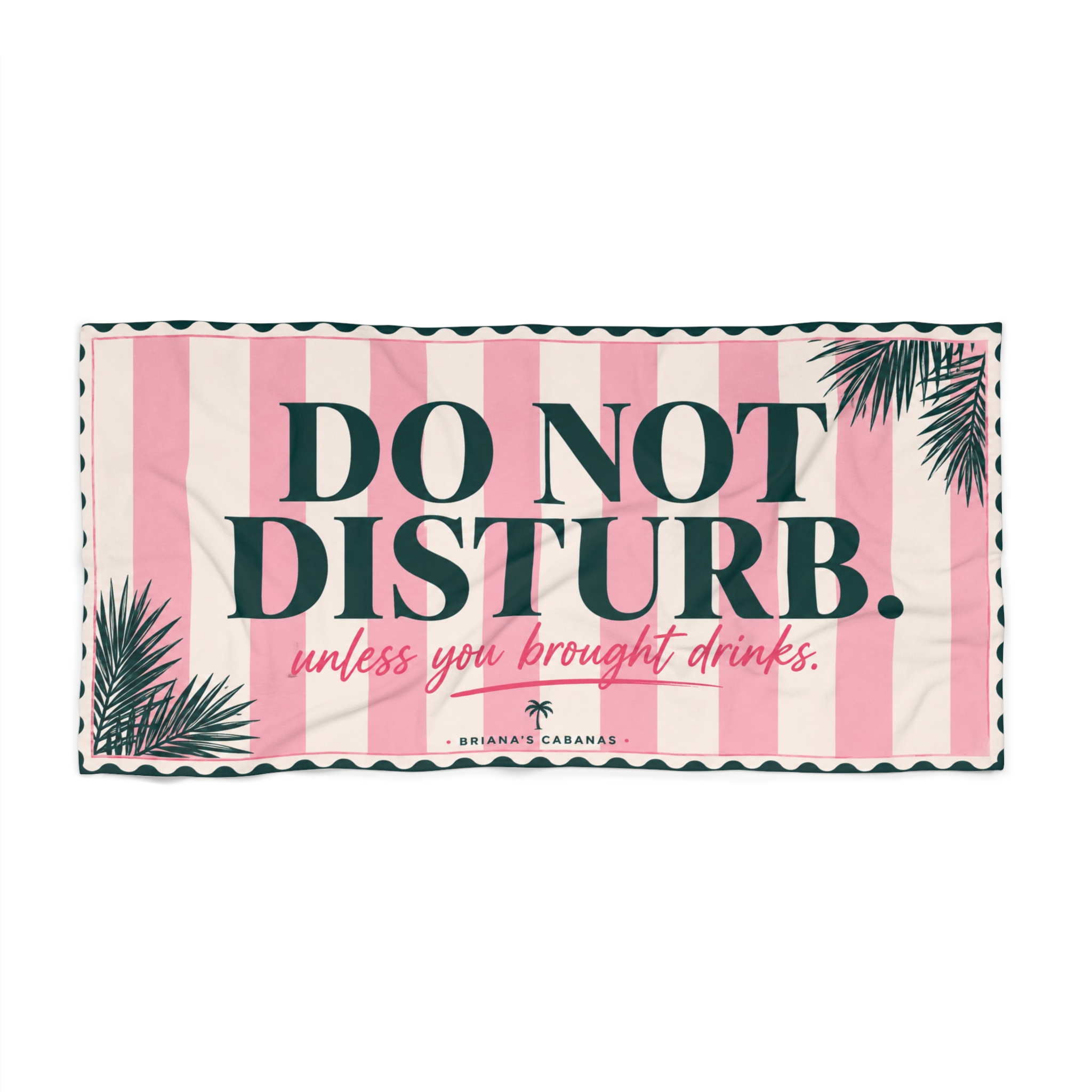 Do Not Disturb Beach Towel — Pink Stripe “Unless You Brought Drinks” Resort Towel - Image 2