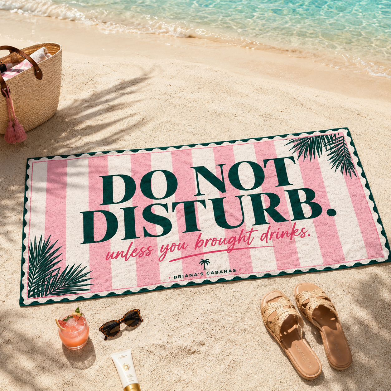 Do Not Disturb Beach Towel — Pink Stripe “Unless You Brought Drinks” Resort Towel