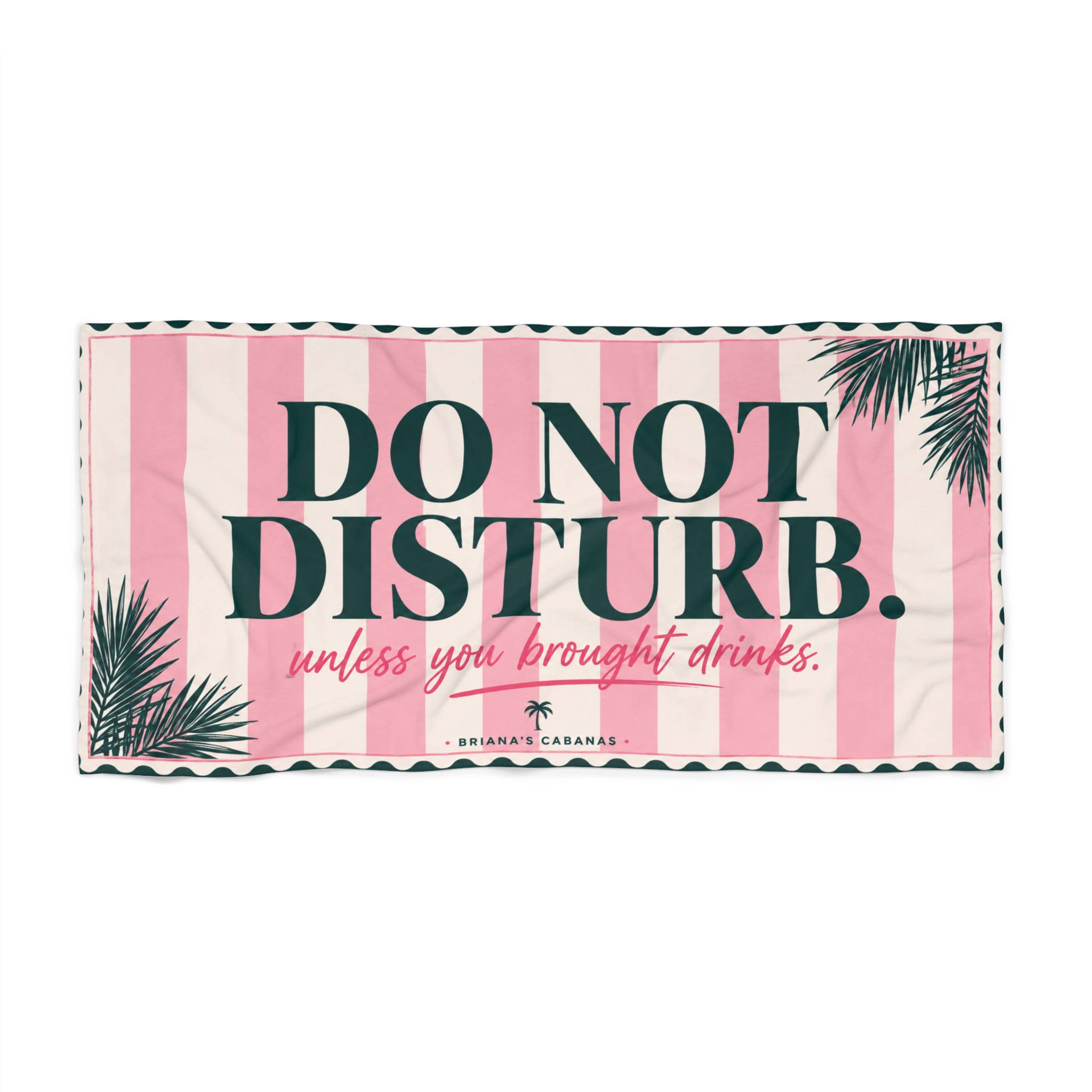 Do Not Disturb Beach Towel — Pink Stripe “Unless You Brought Drinks” Resort Towel - Image 4