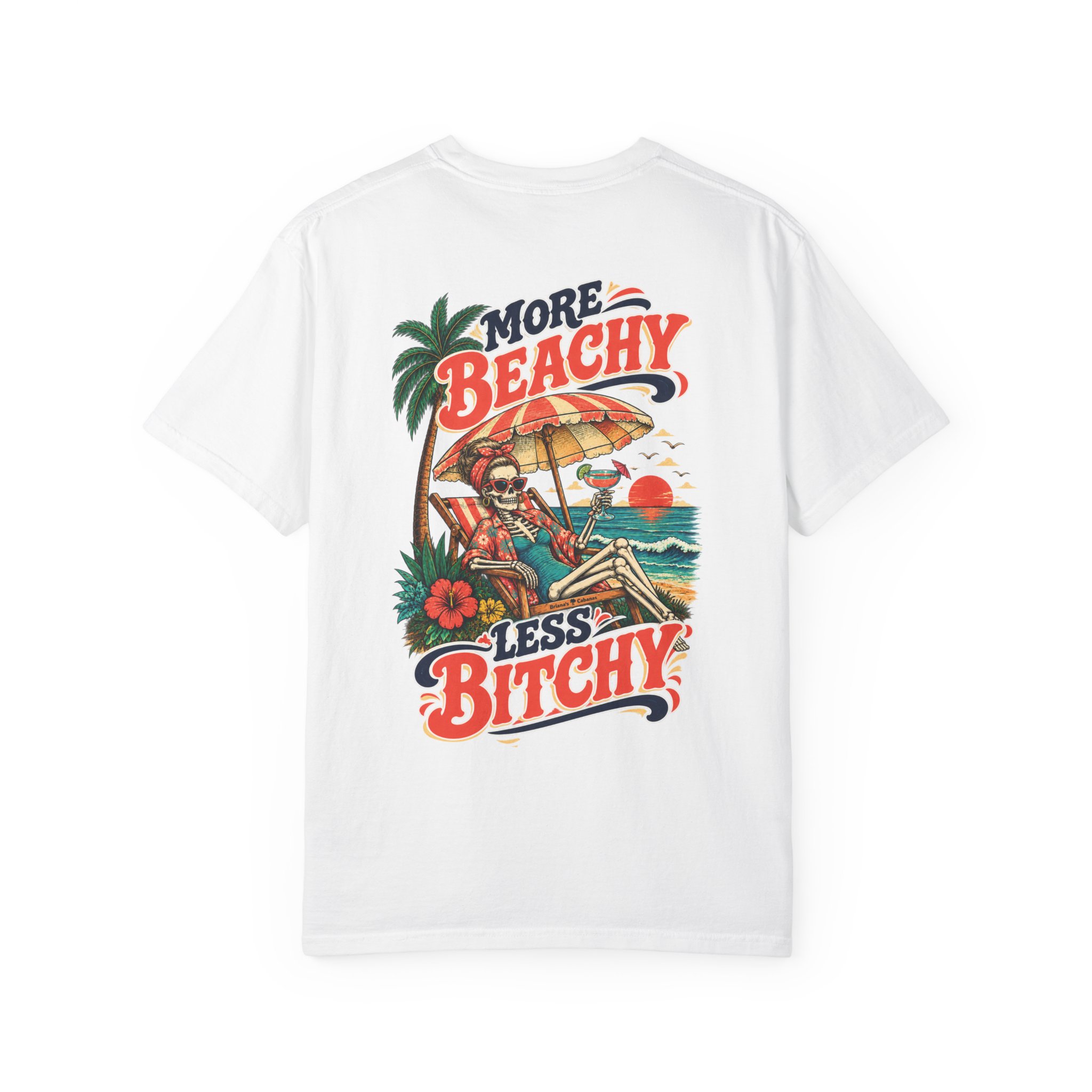 More Beachy, Less Bitchy Comfort Colors® Tee | Two-Sided Beach Shirt - Image 14