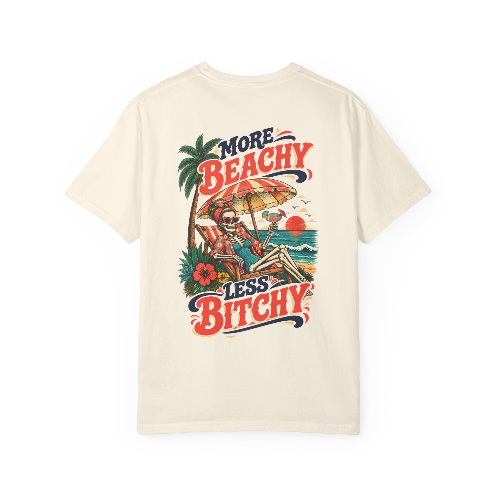 More Beachy, Less Bitchy Comfort Colors® Tee | Two-Sided Beach Shirt - Image 4