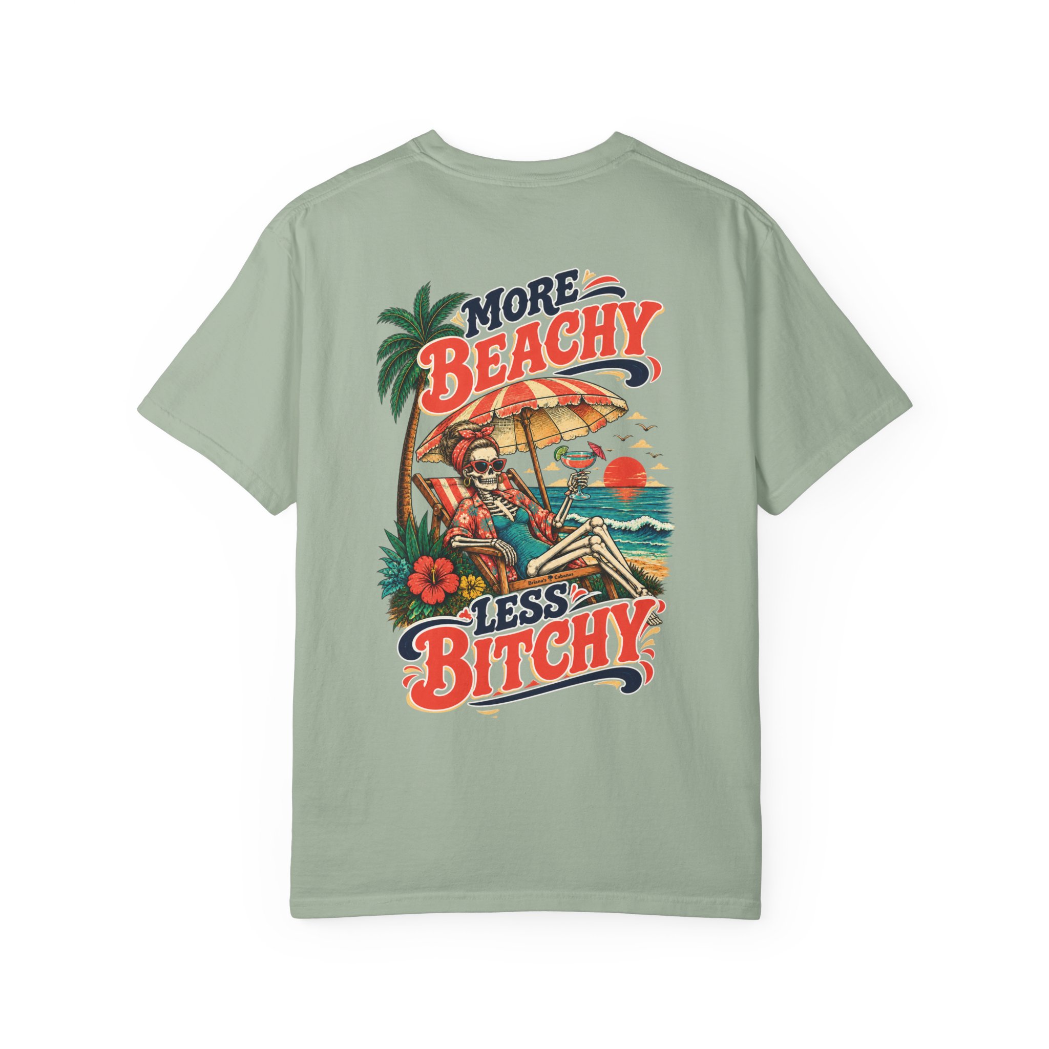 More Beachy, Less Bitchy Comfort Colors® Tee | Two-Sided Beach Shirt - Image 9